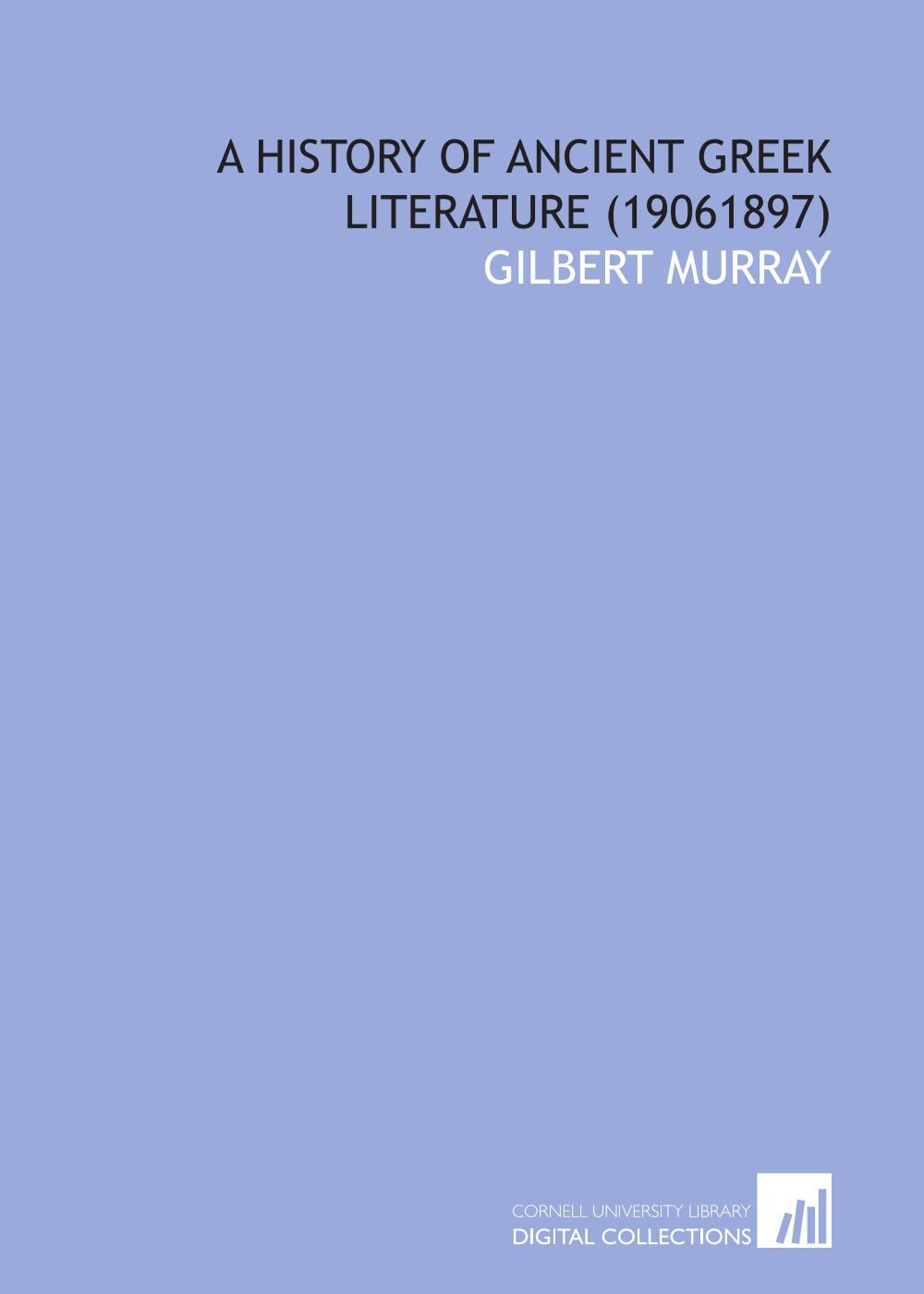 Buy A History of Ancient Greek Literature (19061897) — BookShops.in