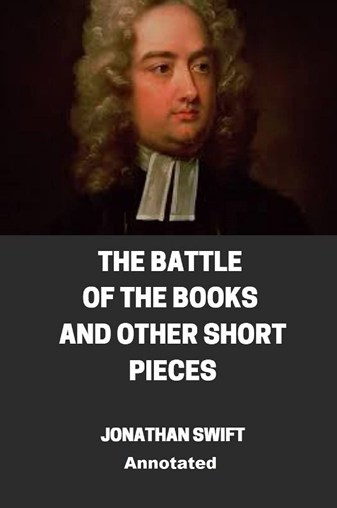The Battle Of The Books And Other Short Pieces