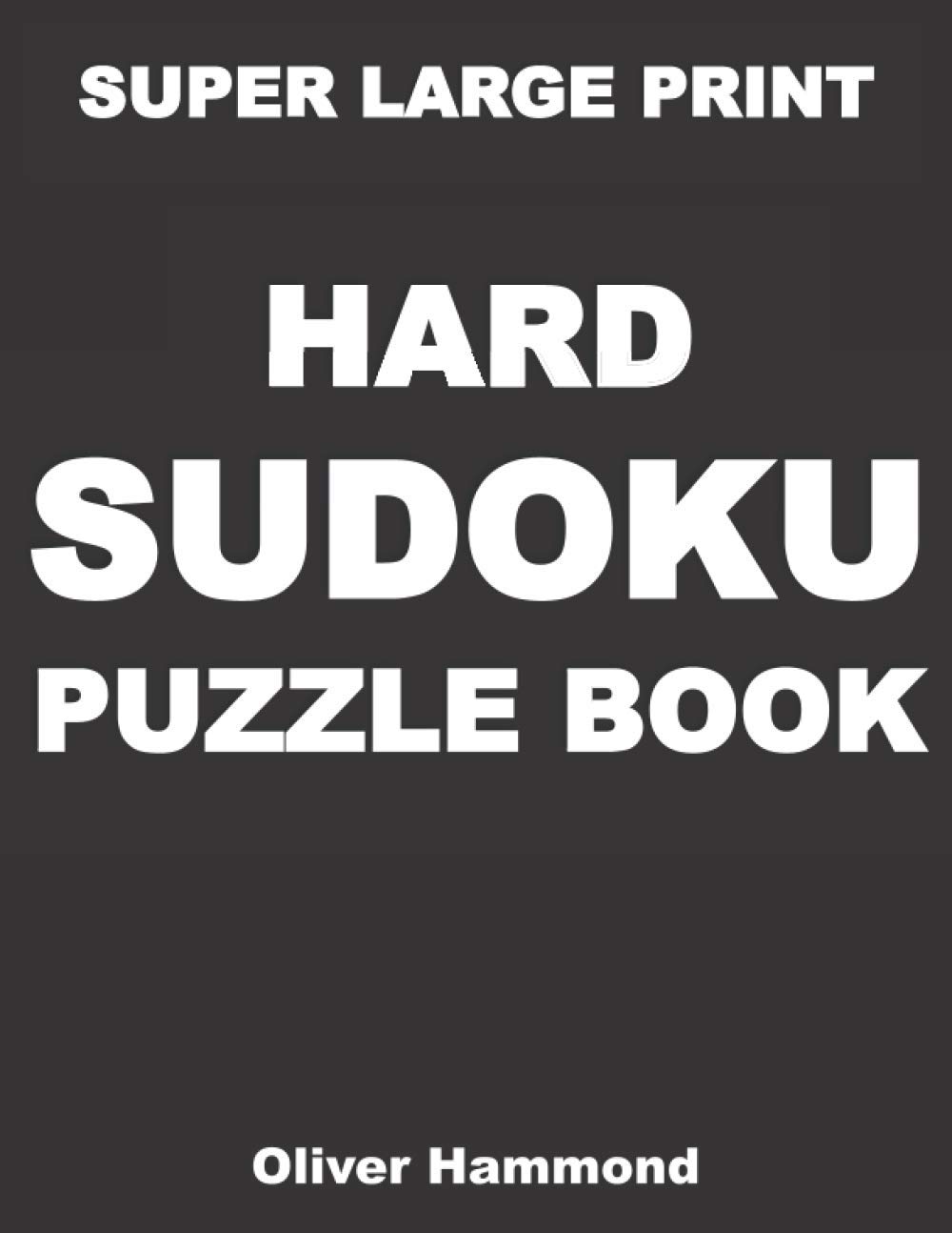Super Large Print Hard Sudoku Puzzle Book: 100 Giant Print Challenging Sudoku Puzzle Games for Visually Impaired - Gift for Puzzle Lovers with Bad Eyesight
