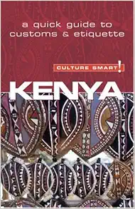 Kenya - Culture Smart!: the essential guide to customs & culture book cover
