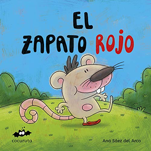 EL ZAPATO ROJO : ILUSTRACIONES A COLOR / TEXTO EN MAYÚSCULAS / A partir de 3 años