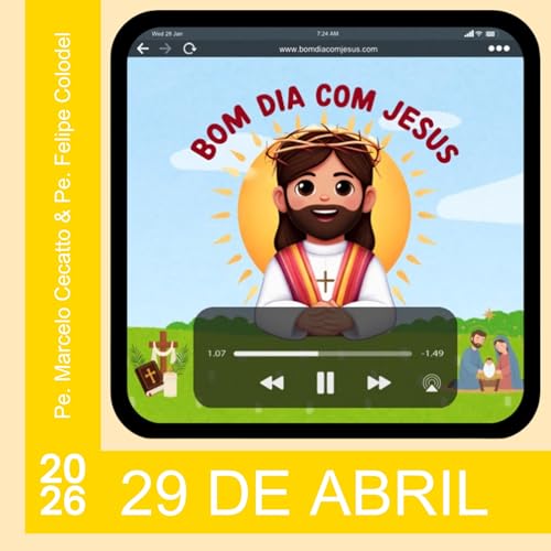 Quarta - 29 de Abril de 2026: Jesus &eacute; a Luz