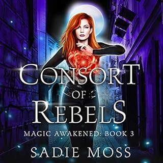 Consort of Rebels Audiolibro Por Sadie Moss arte de portada