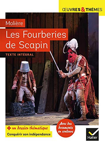 Télécharger Les Fourberies de Scapin: suivi d'un dossier « Conquérir son indépendance » PDF