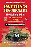 Patton's Juggernaut: The Rolling 8-Ball 8th Tank Battalion of the 4th Armored Division