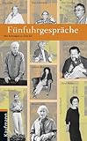 Fünfuhrgespräche: Ilka Scheidgen zu Gast bei Günter Grass, Peter Härtling, Herta Müller, Peter Rühmkorf, Dorothee Sölle, Arnold Stadler, Martin Walser, Gabriele Wohmann, Eva Zeller - Ilka Scheidgen 