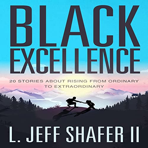 Black Excellence by L. Jeff Shafer II episode artwork