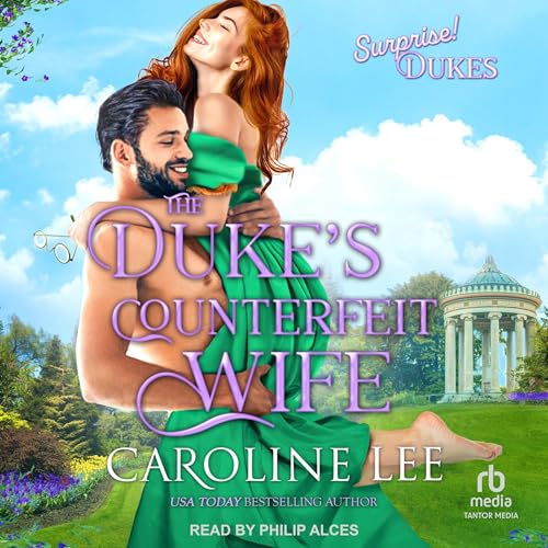 The Duke&amp;rsquo;s Counterfeit Wife by Caroline Lee episode artwork