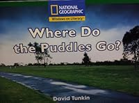 National Geographic Windows on Literacy Where do the Puddles Go? B00J36WVS6 Book Cover
