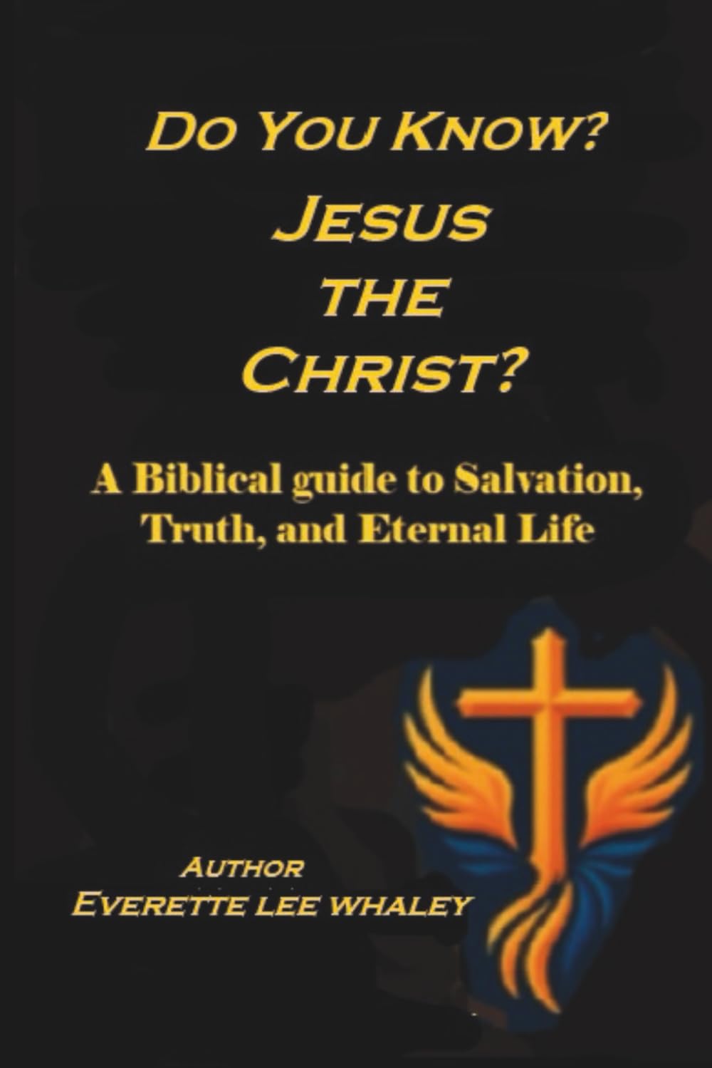 Do You Know Jesus the Christ?