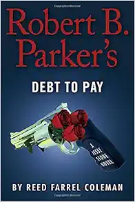 Robert B. Parker's Debt to Pay (A Jesse Stone Novel) book cover