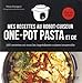 Mes recettes "one pot" et cie au robot cuiseur - 150 recettes où tous les ingrédients cuisent ensemble