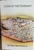 Living By the Covenant 1424324580 Book Cover