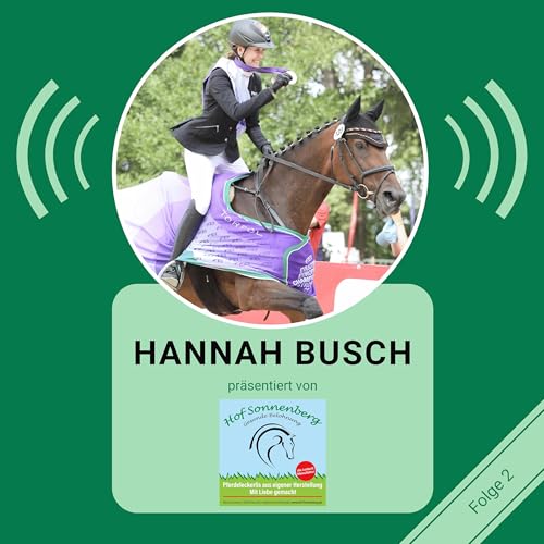 STAFFEL 5 FOLGE #2 – Hannah Busch: Von der Junioren- zur Jungen-Reiter-Europameisterin I Leckerli-Manufaktur Podcast Por arte de portada