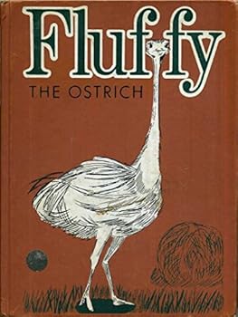 Unknown Binding Fluffy the Ostrich Book