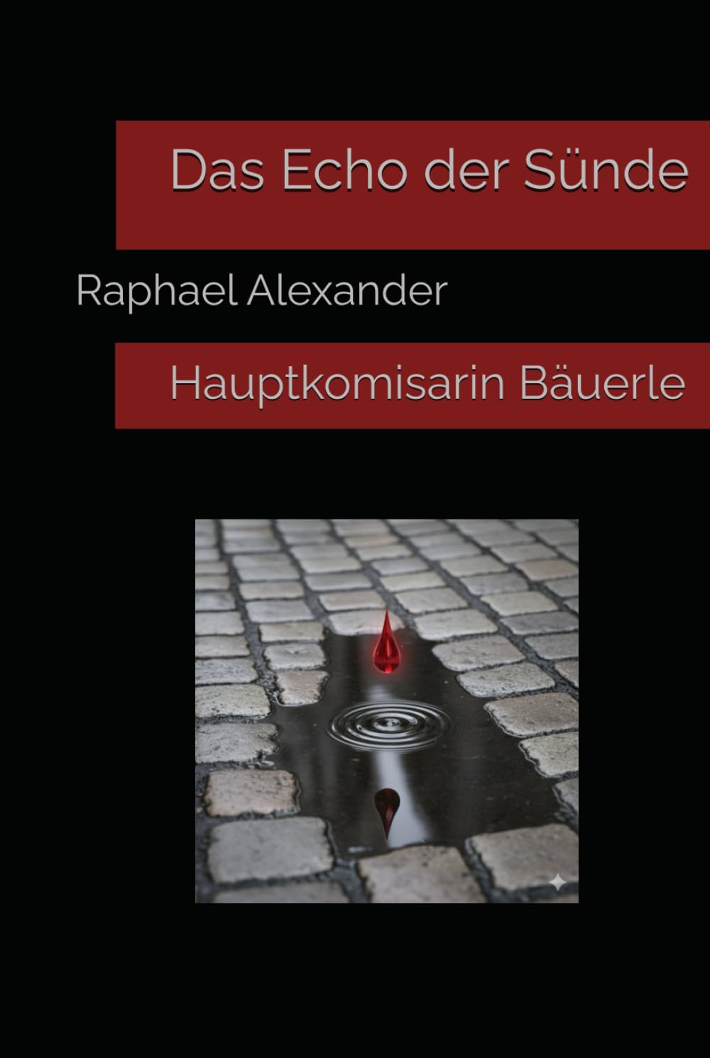 Das Echo der Sünde: Hauptkomisarin Bäuerle