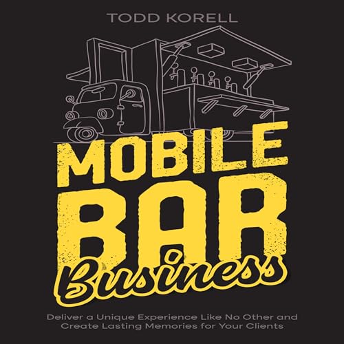 Mobile Bar Business by Todd Korell episode artwork