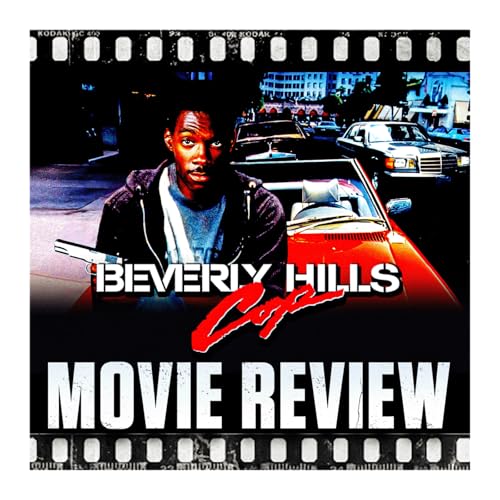 Ep 465 - Beverly Hills Cop (1984)
