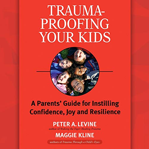 Cover art for Trauma-Proofing Your Kids