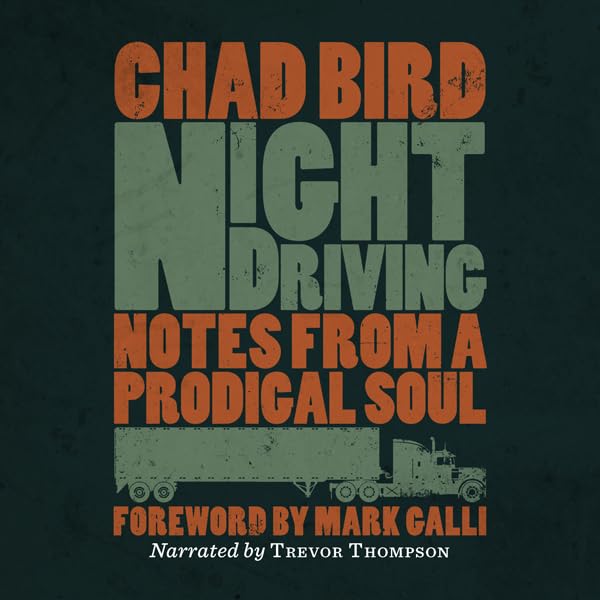 Cover art for Night Driving: Notes from a Prodigal Soul