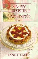 Simply Irresistible Desserts B001AO4VNC Book Cover