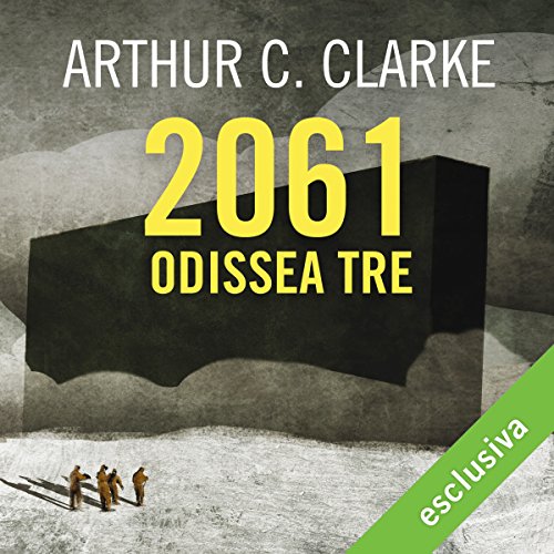 2061: Odissea tre (Odissea nello spazio 3) Audiolibro di Arthur C. Clarke