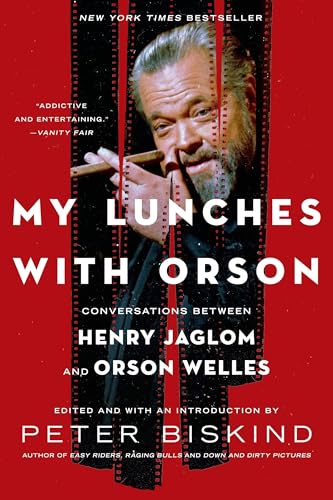 My Lunches with Orson: Conversations between Henry Jaglom and Orson Welles