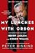 My Lunches with Orson: Conversations between Henry Jaglom and Orson Welles