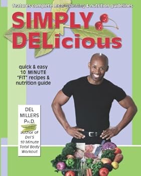 Paperback Simply Delicious: Quick and Easy 10 Minute Fit Recipes & Nutrition Guide Book