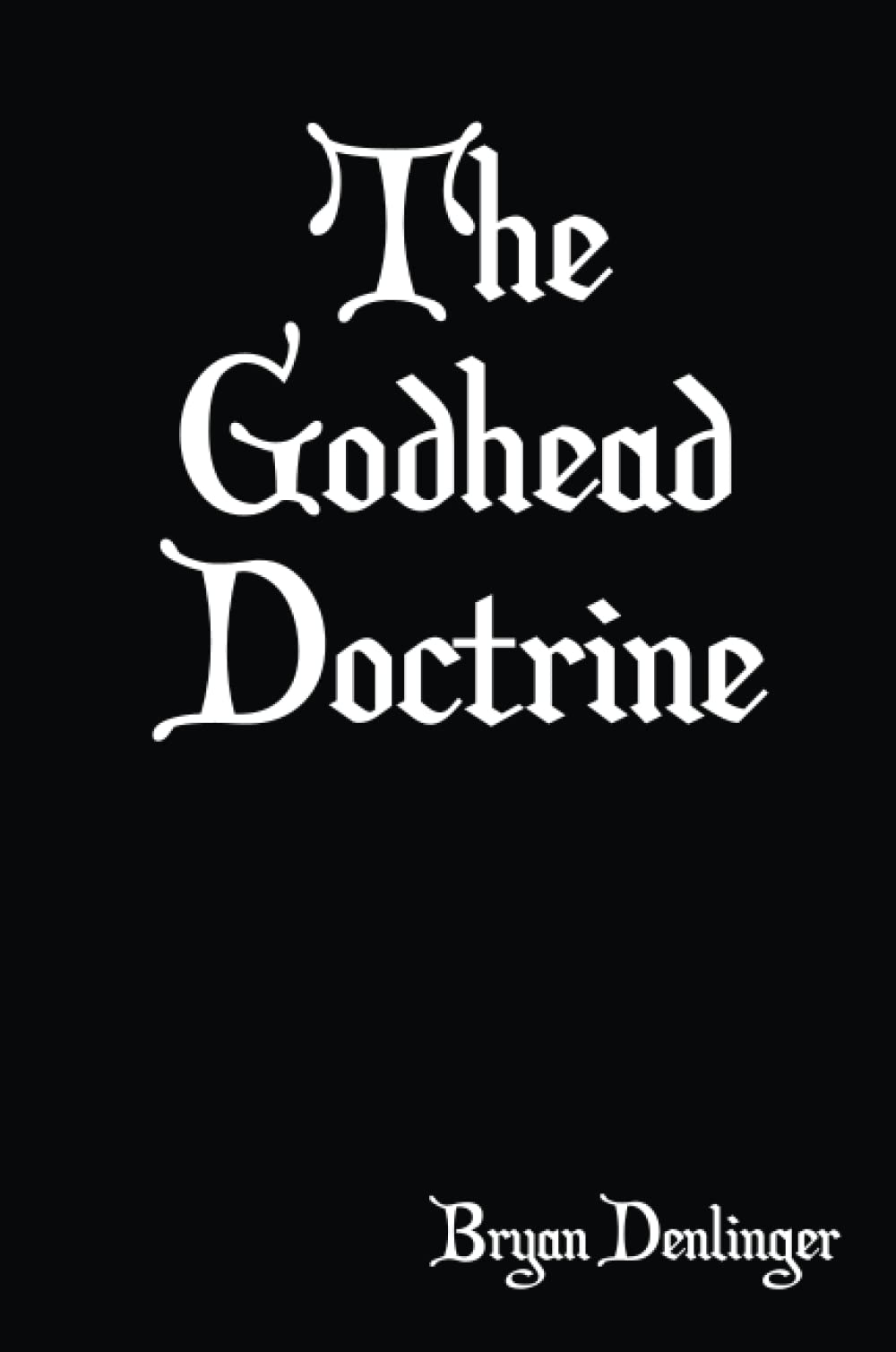 The Godhead Doctrine