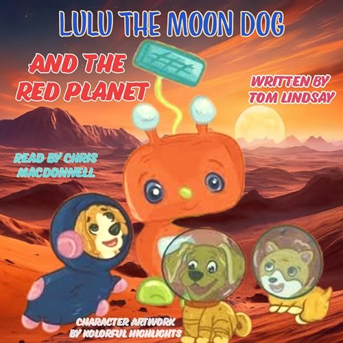 Lulu the Moon Dog and the Red Planet - Tom Lindsay episode artwork