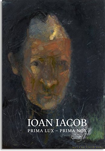 Ioan Iacob: Prima Lux - Prima Nox