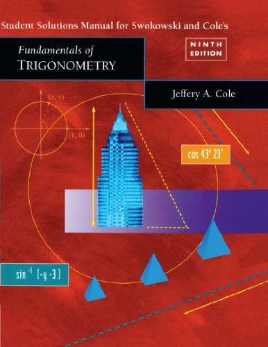 Student Solutions Manual for Swokowski/Cole Fundamentals of Trigonometry