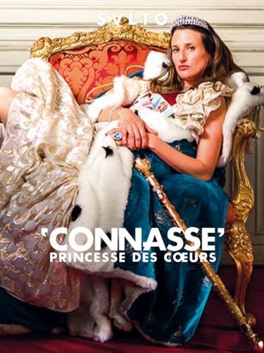 Connasse, princesse des coeurs