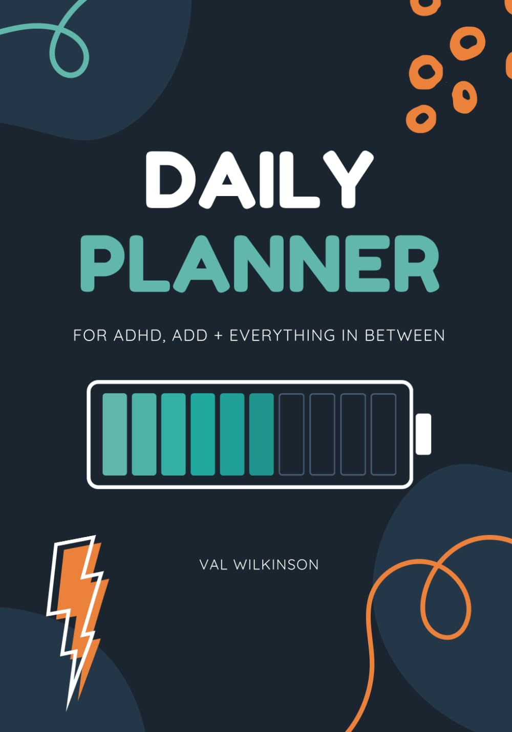 Daily Planner: A Dark Mode Journal for ADHD, ADD & Neurodivergent Minds