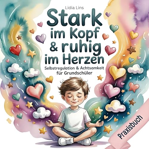 『Selbstregulation & Achtsamkeit f&uuml;r Grundsch&uuml;ler』のカバーアート