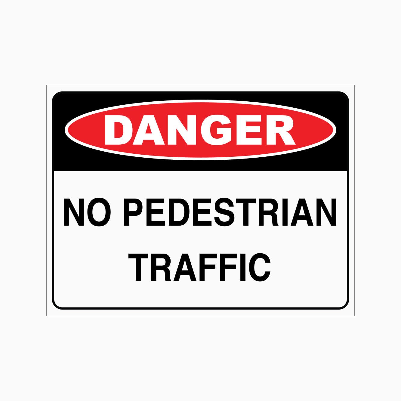 NO PEDESTRIAN TRAFFIC Sign, 12x8 Metal Tin Sign, No pedestrian access.