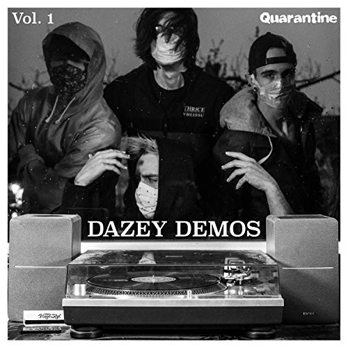 Dazey Demos, Vol. 1 Quarantine de Dazey Drive no Amazon Music Unlimited