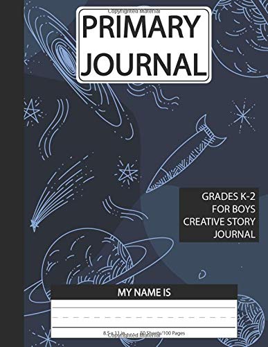 Primary Journal Grades K-2 For Boys Story: Primary Journal for Boys, Space Star Creative Story...