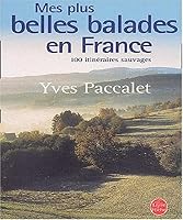 Mes Plus Belles Balades En France 2253166081 Book Cover