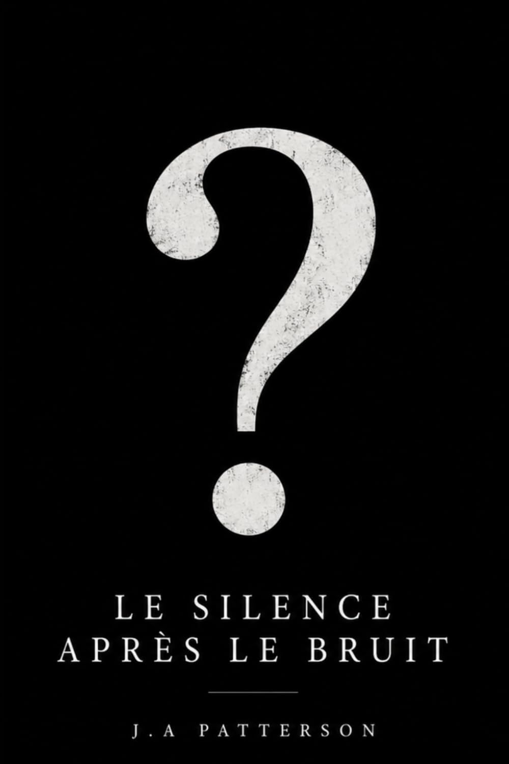 Le silence après le bruit