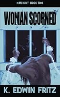 Woman Scorned 1482082616 Book Cover