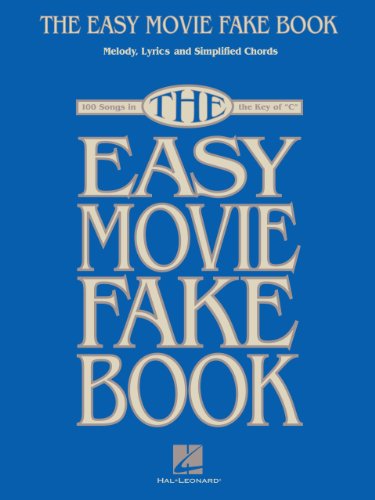 The Easy Movie Fake Book: 100 Songs in the Key of C (English Edition)
