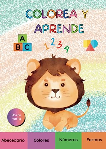 Libro de colorear creativo para niños: 100 páginas, dibujos, animales, letras, pequeñas palabras y frases para introducirlos en la lectura, válido ... Libros de aprendizaje, Colorea y aprende)