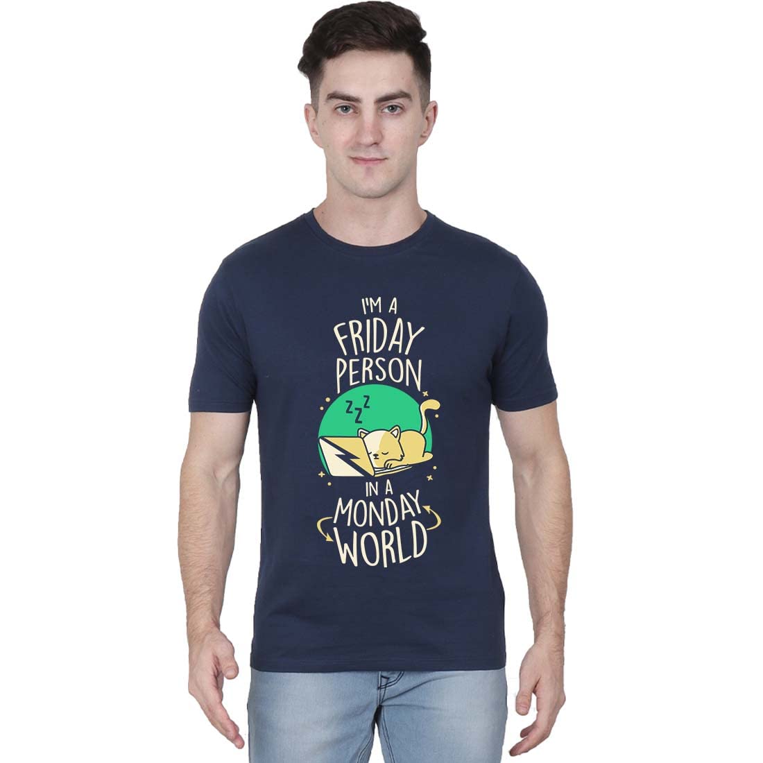 Crazy PunchI Am A Friday Person in A Monday World Men Half Sleeve Navy Blue Fun T Shirt