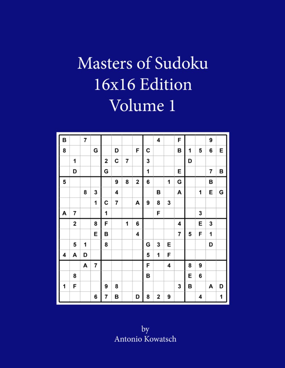 Masters of Sudoku 16x16 Edition Volume 1