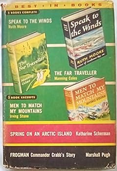 Best-in-Books Volume 21: Speak to the Winds; The Far Traveller; Spring on an Arctic Island; Frogman; Men to Match My Mountains