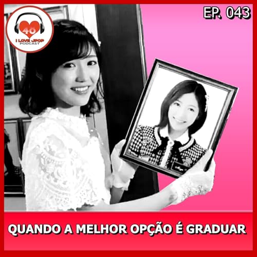 Quando a Melhor Opção é Graduar - Ep. 043