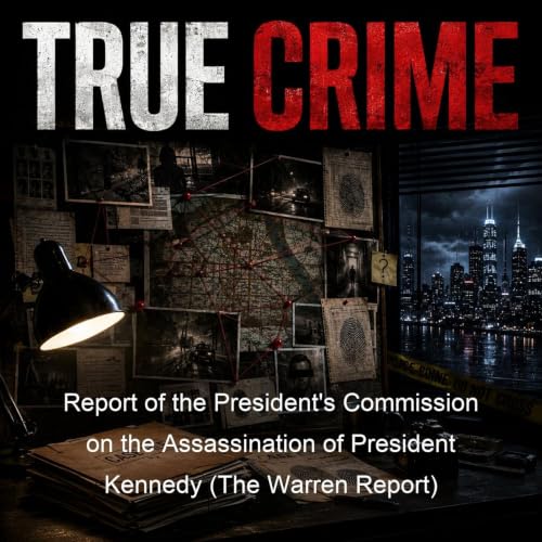 Report of the President's Commission on the Assassination of President Kennedy (The Warren Report) cover art