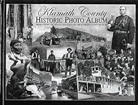 Klamath County Historic Photo Album 1891395793 Book Cover